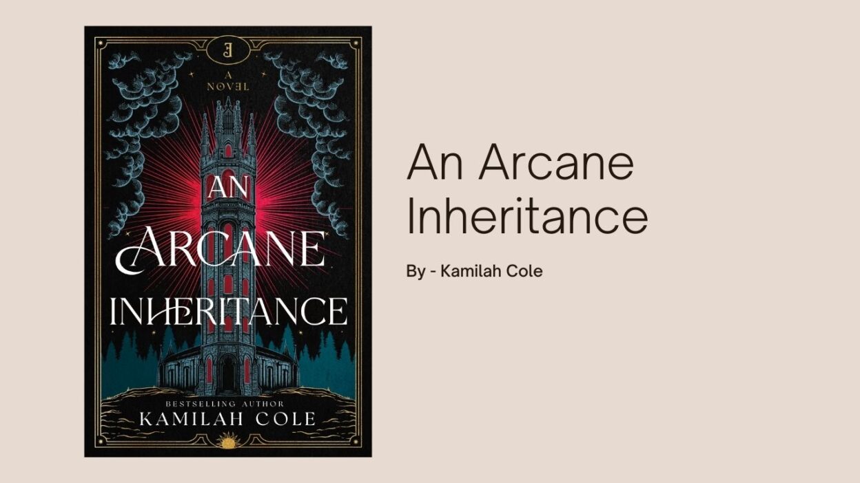 An Arcane Inheritance: By Kamilah Cole (Book Review)