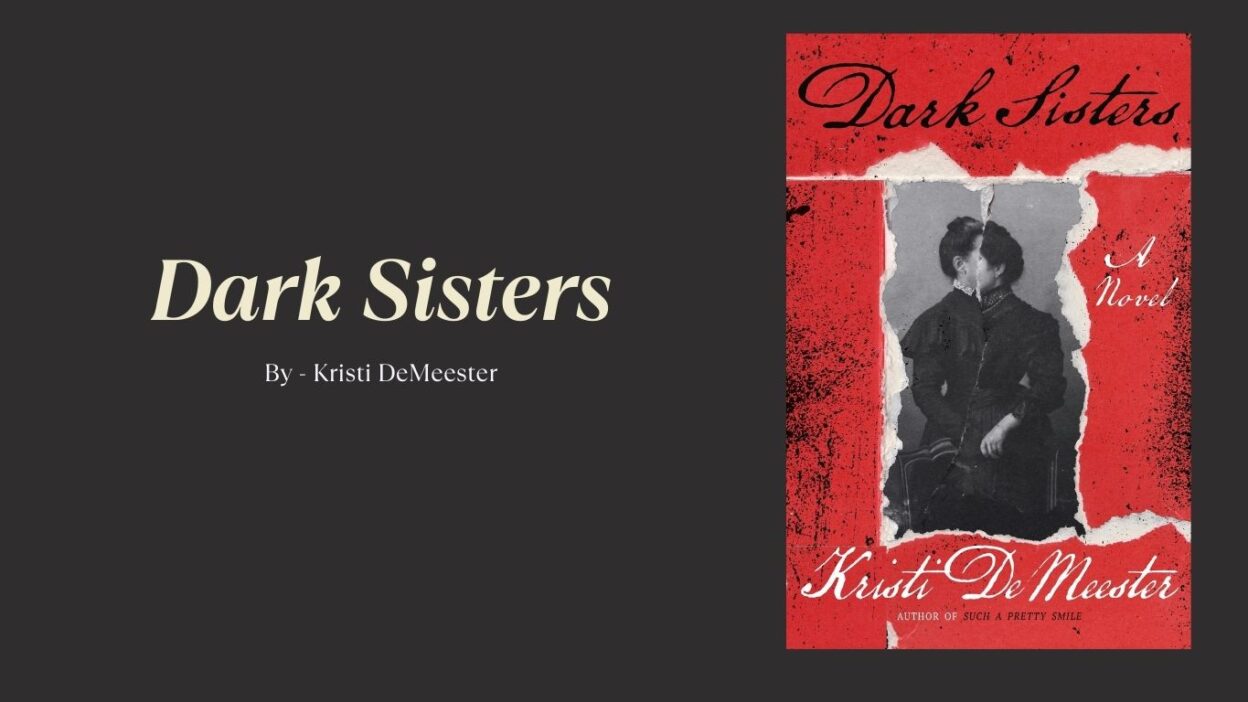 Dark Sisters: By Kristi DeMeester (Book Review)