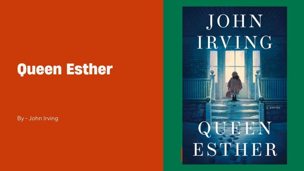 Queen Esther: By John Irving (Book Review)