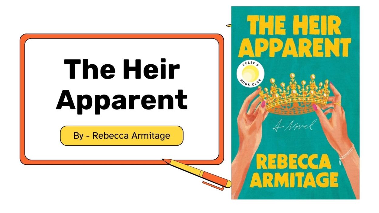 The Heir Apparent: By Rebecca Armitage (Book Review)