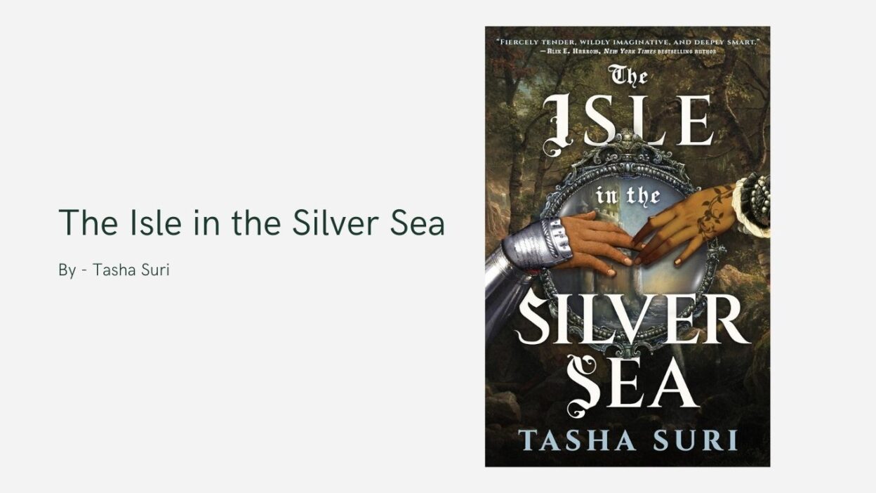 The Isle in the Silver Sea: By Tasha Suri (Book Review)