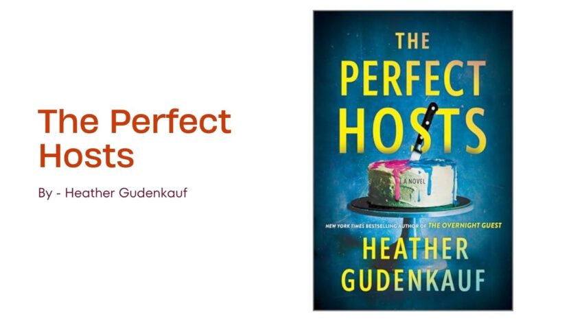 The Perfect Hosts: By Heather Gudenkauf (Book Review)