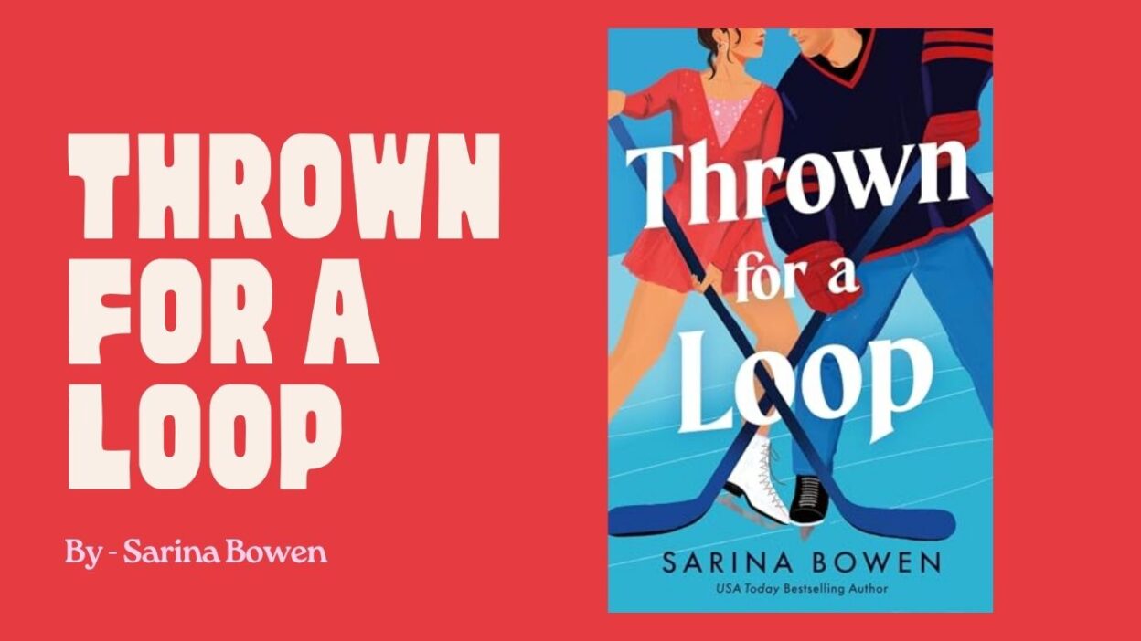 Thrown for a Loop: By Sarina Bowen (Book Review)