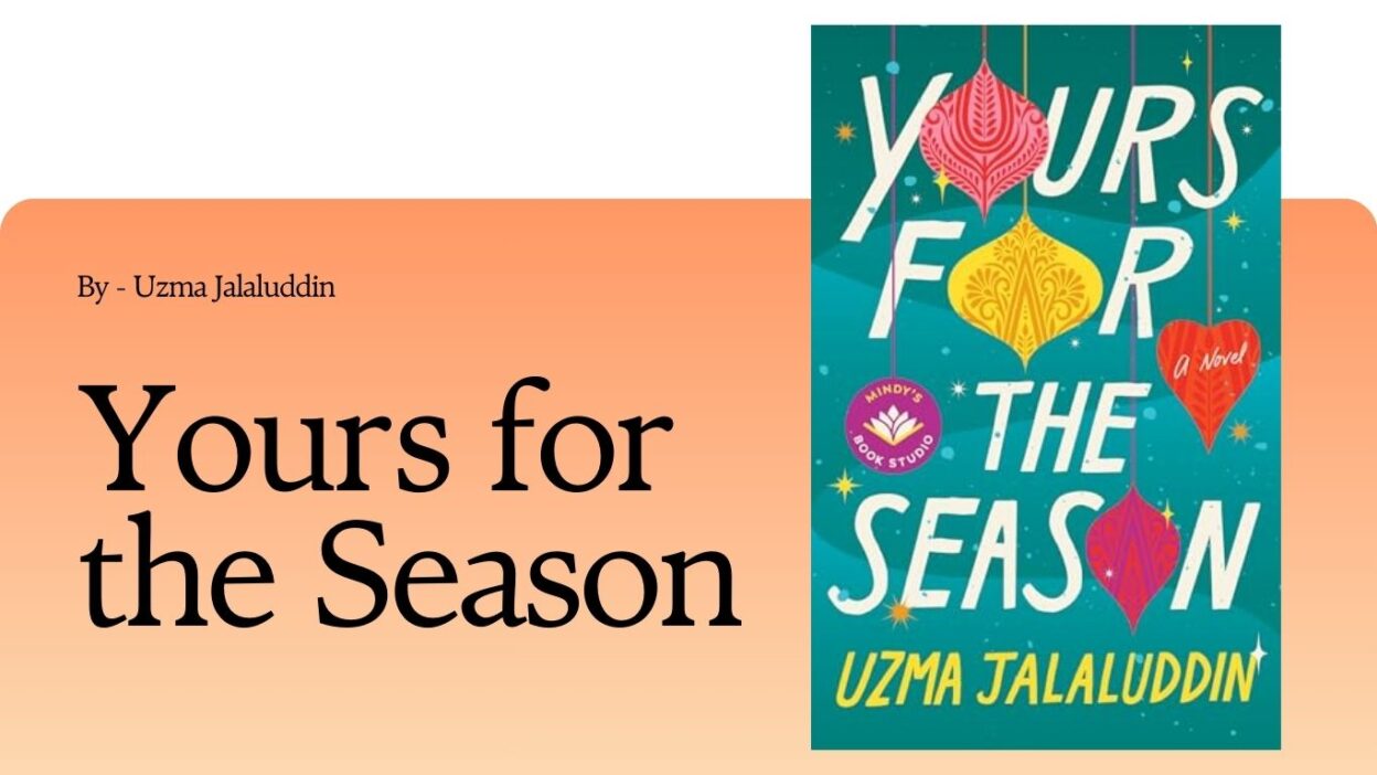 Yours for the Season: By Uzma Jalaluddin (Book Review)