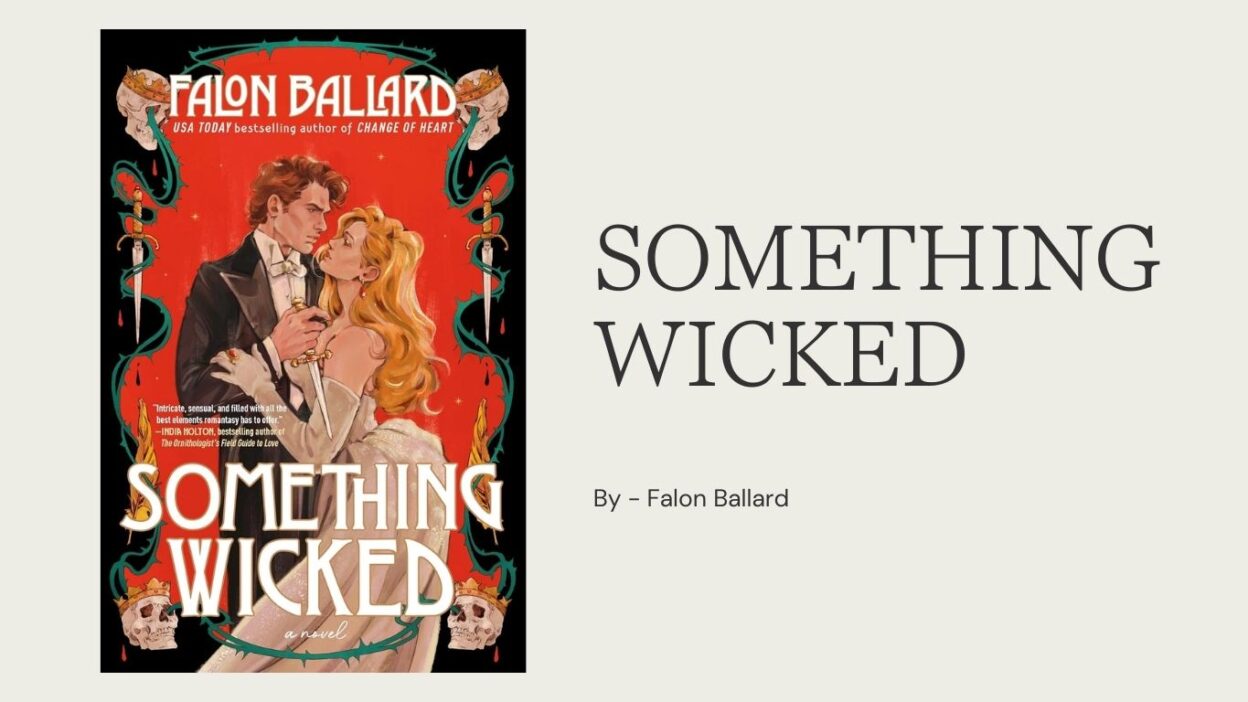 Something Wicked: By Falon Ballard (Book Review)