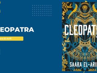Cleopatra: By Saara El-Arifi (Book Review)