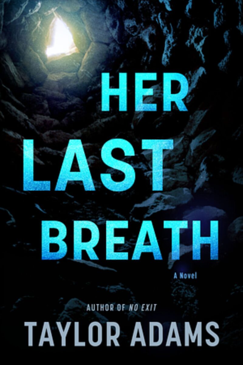 Her Last Breath: By Taylor Adams (Book Review)