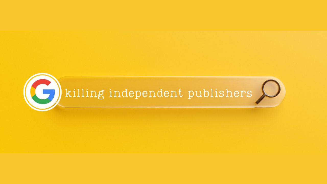 How Google Updates Are Affecting Independent Publishers