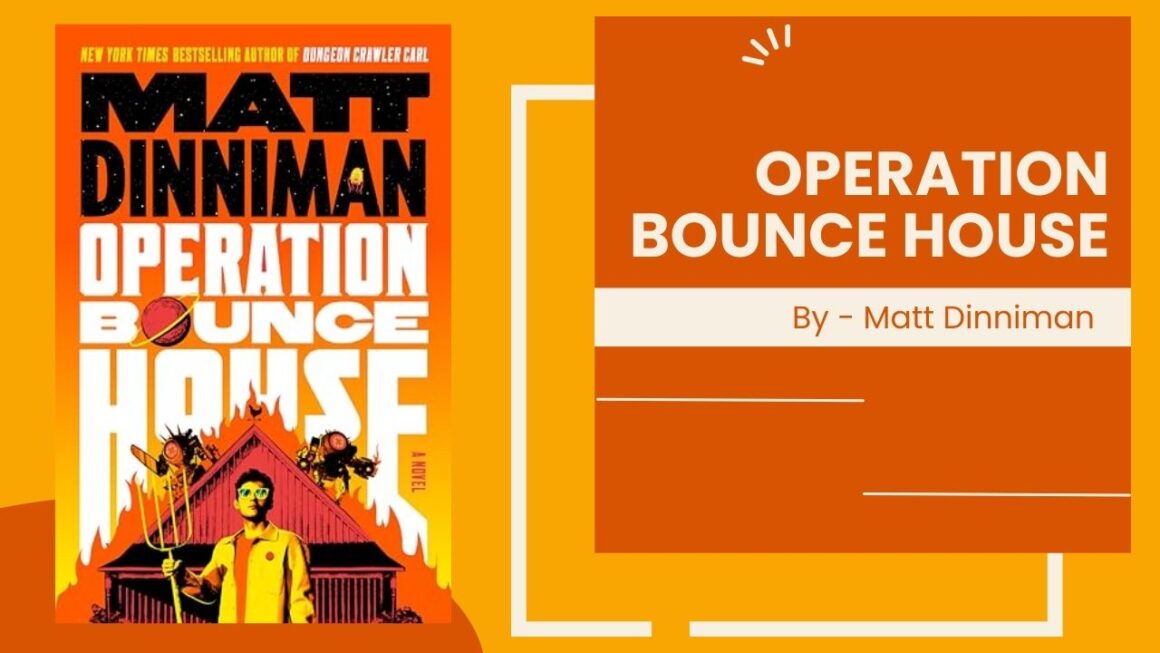 Operation Bounce House: By Matt Dinniman (Book Review)