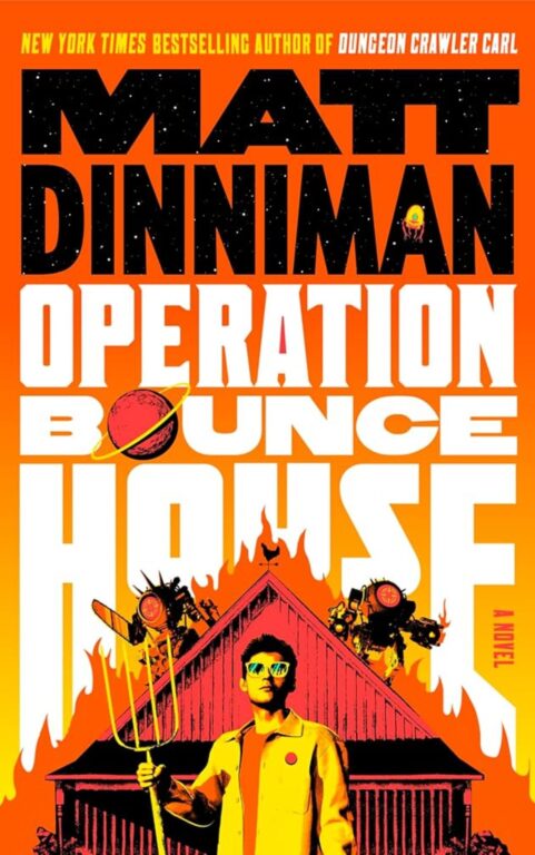 Operation Bounce House — by Matt Dinniman