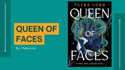Queen of Faces: By Petra Lord (Book Review)
