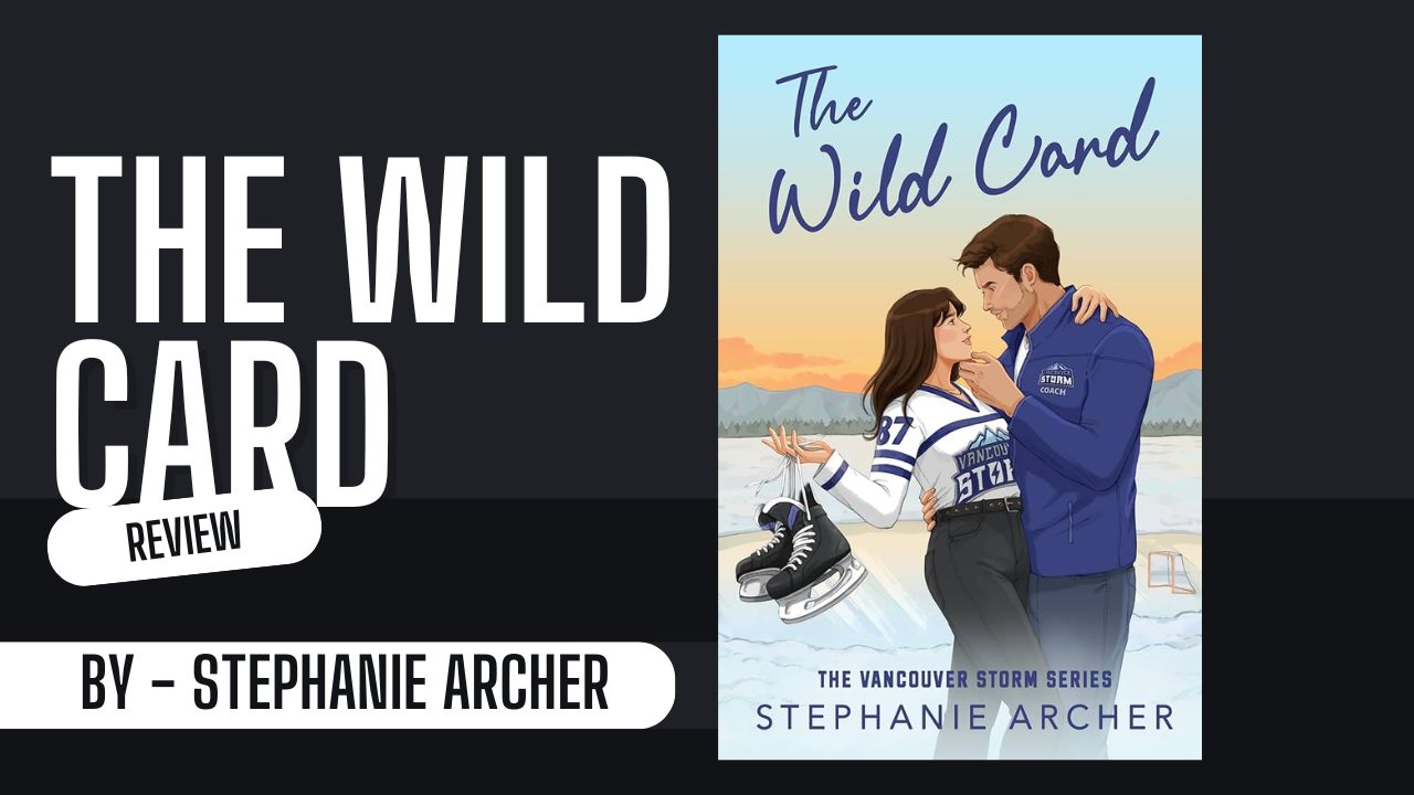 The Wild Card By Stephanie Archer (Book Review)