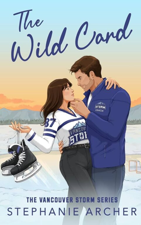 The Wild Card — by Stephanie Archer (Vancouver Storm #5) - Most Anticipated Books of February 2026