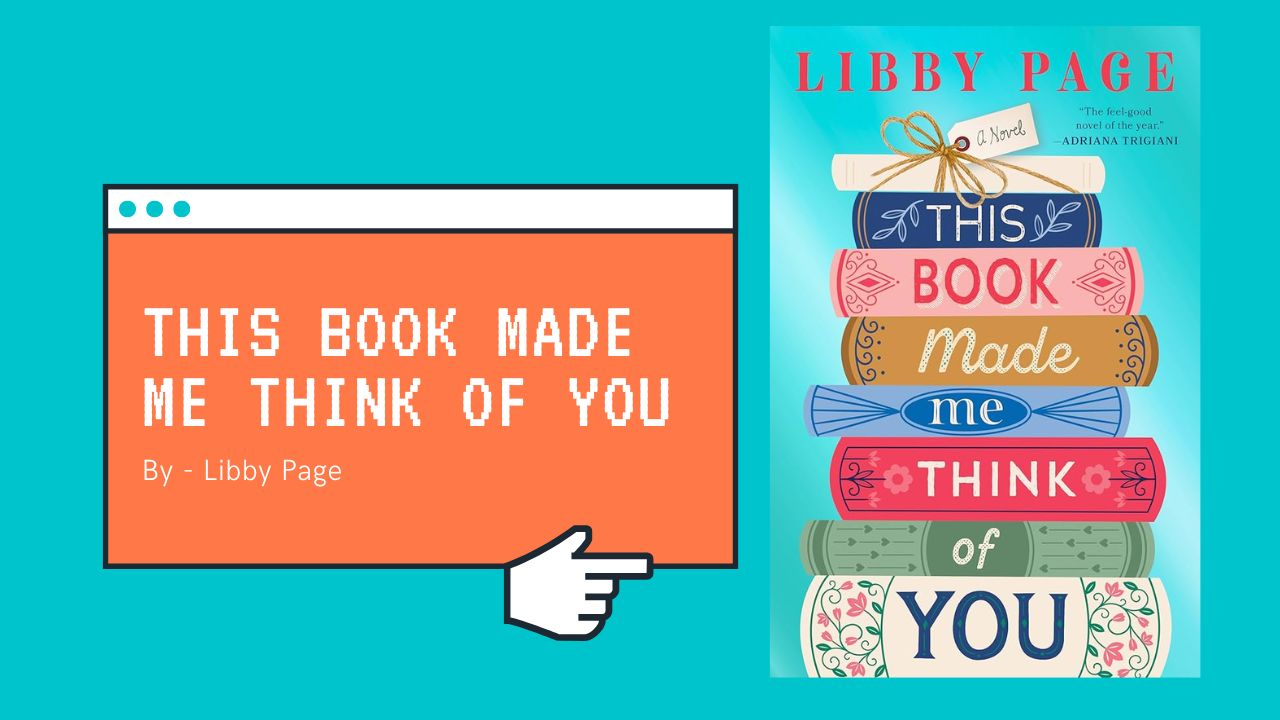 This Book Made Me Think of You: By Libby Page (Book Review)