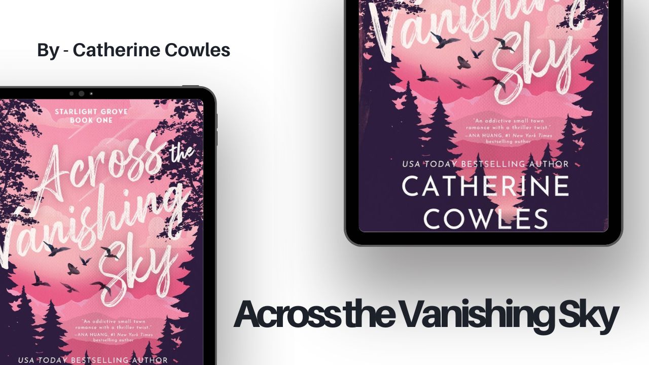 Across the Vanishing Sky: By Catherine Cowles (Book Review)