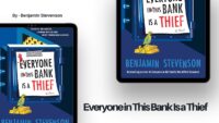 Everyone in This Bank Is a Thief: By Benjamin Stevenson (Book Review)
