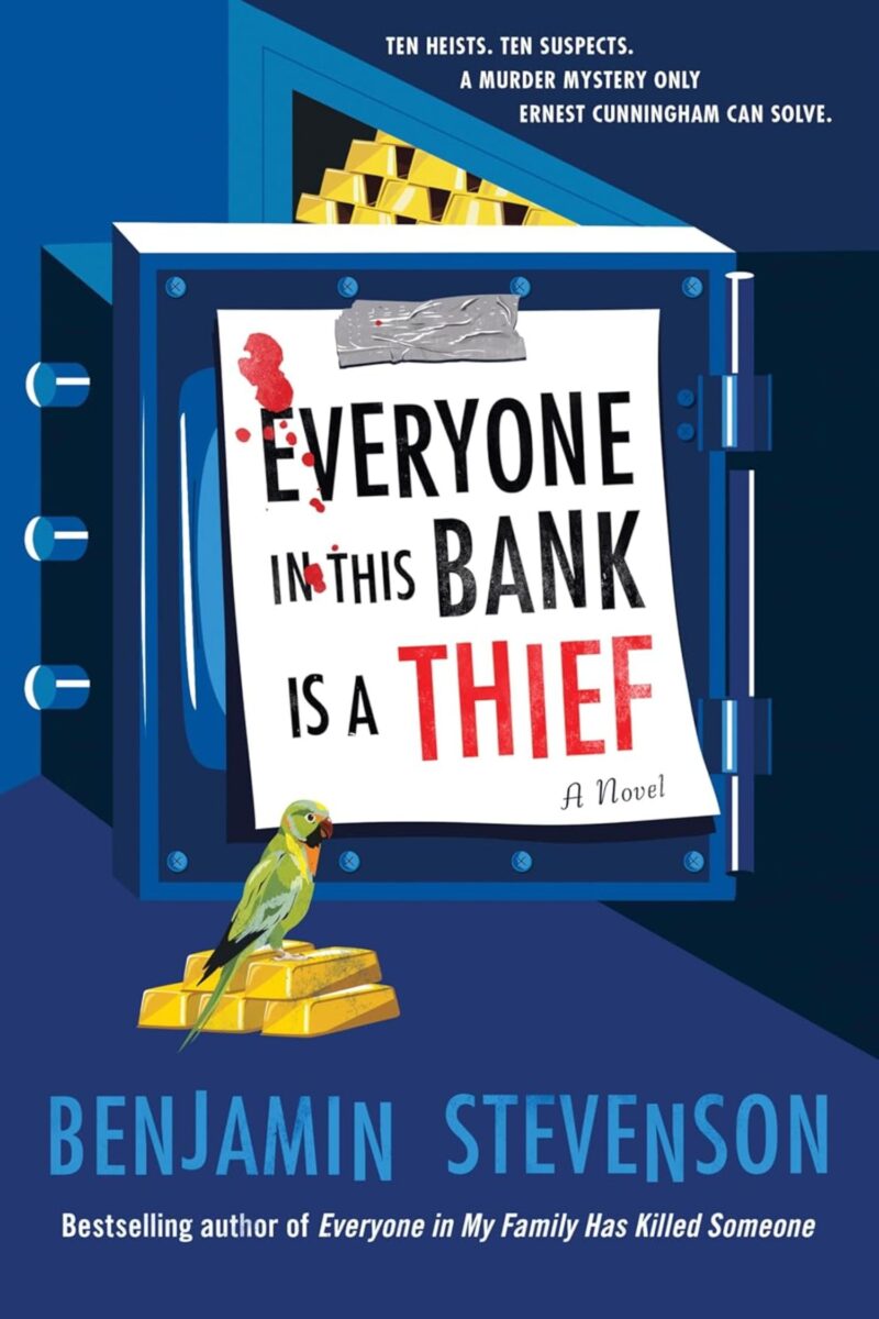 Everyone in This Bank Is a Thief: By Benjamin Stevenson (Book Review)
