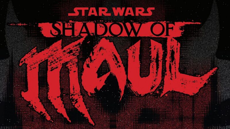Star Wars – Shadow of Maul #1 - A Breakdown