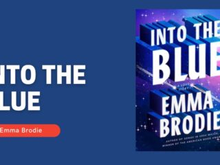 Into the Blue: By Emma Brodie - I Didn't Expect to Fall This Hard