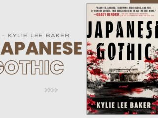 Japanese Gothic: By Kylie Lee Baker - Haunting Tale of Memory, Myth, and Generational Violence