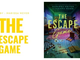 The Escape Game: By Marissa Meyer and Tamara Moss - A Twisty YA Murder Mystery Packed with Puzzles, Secrets, and Suspense