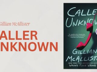 Caller Unknown: By Gillian McAllister - A Detailed Review