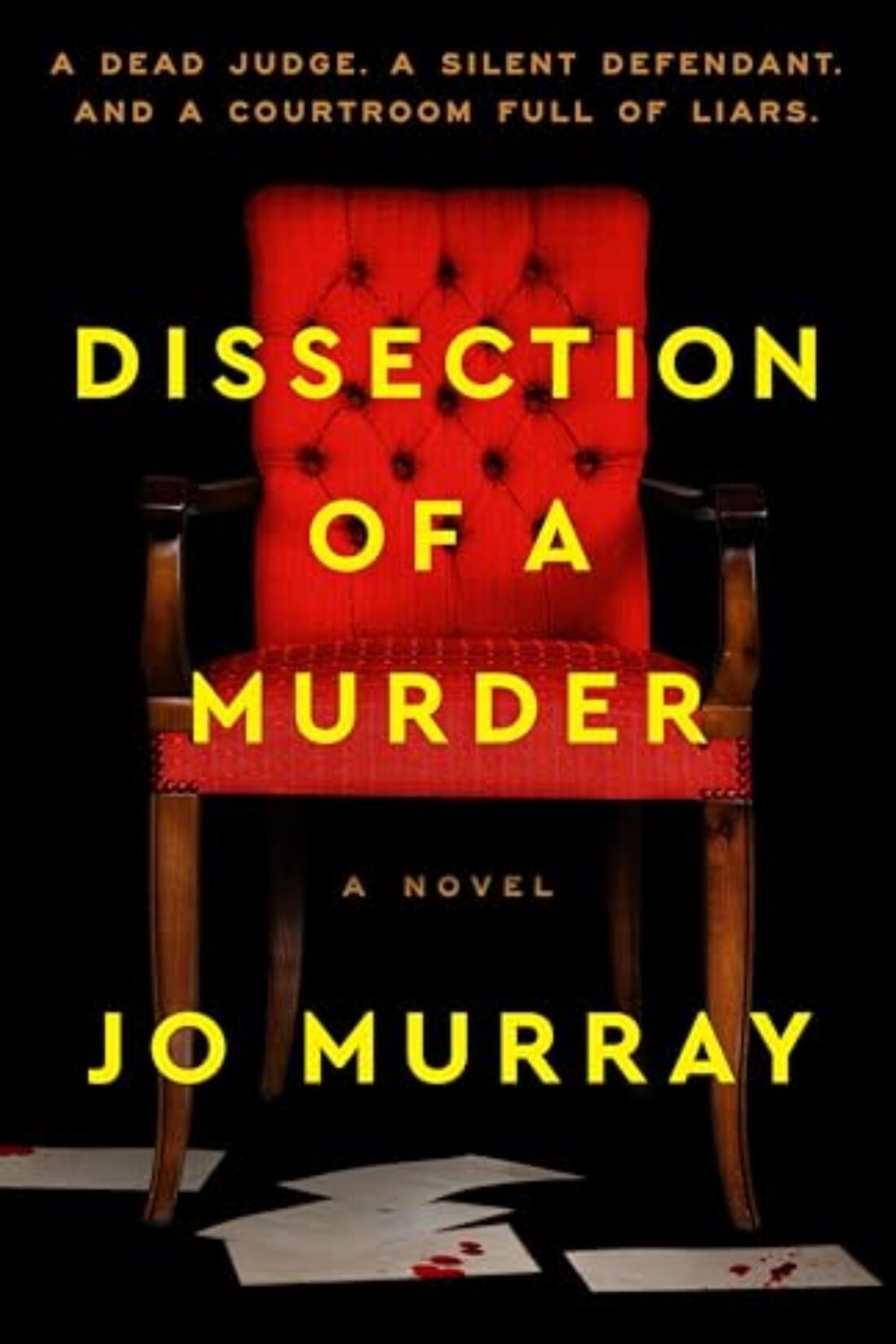 Dissection of a Murder By Jo Murray - A Smart and Tense Courtroom Thriller