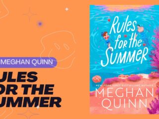 Rules for the Summer: By Meghan Quinn - Chaotic, Charming Beach Romance Delivers Big Laughs and Bigger Heart