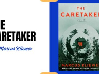The Caretaker: By Marcus Kliewer - A Haunting Descent Into Grief and Terror