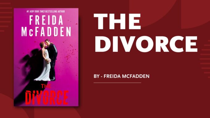 The Divorce - By Freida McFadden