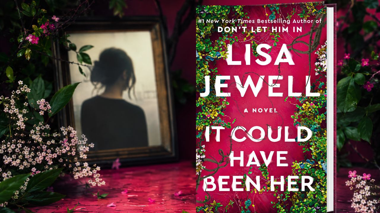 It Could Have Been Her: By Lisa Jewell – A Detailed Book Review