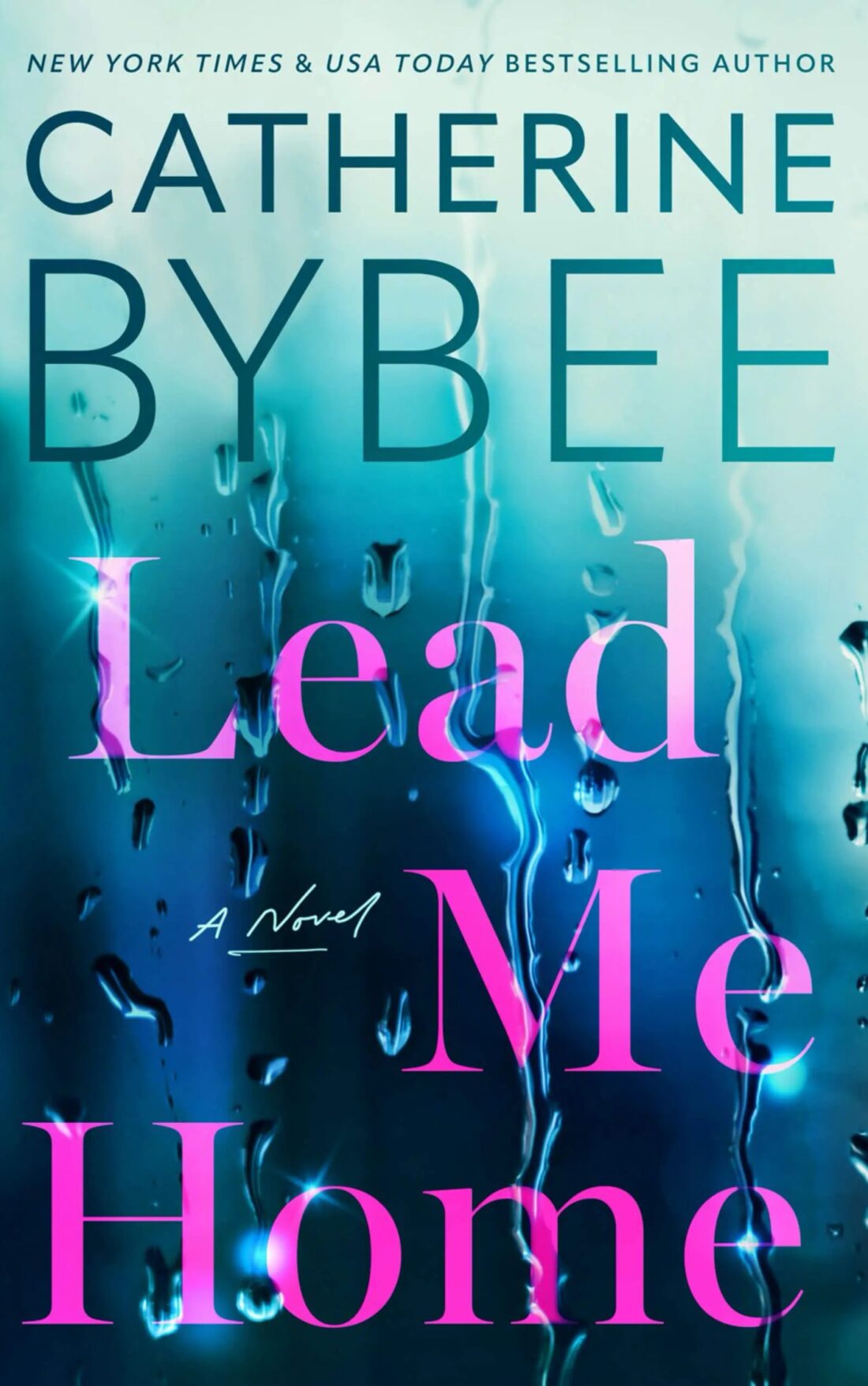 Lead Me Home by Catherine Bybee (Book Review)